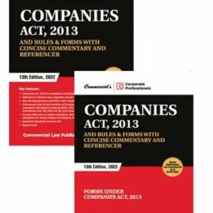 Companies Act, 2013 and Rules & Forms with consice Commentary and Referencer